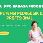 Modul dan Kisi-Kisi PPG Bahasa Indonesia Kompetensi Pedagogik dan Profesional