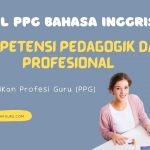 Modul dan Kisi-Kisi PPG Bahasa Inggris Kompetensi Pedagogik dan Profesional