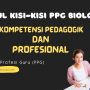 Modul dan Kisi-Kisi PPG Biologi Kompetensi Pedagogik dan Profesional