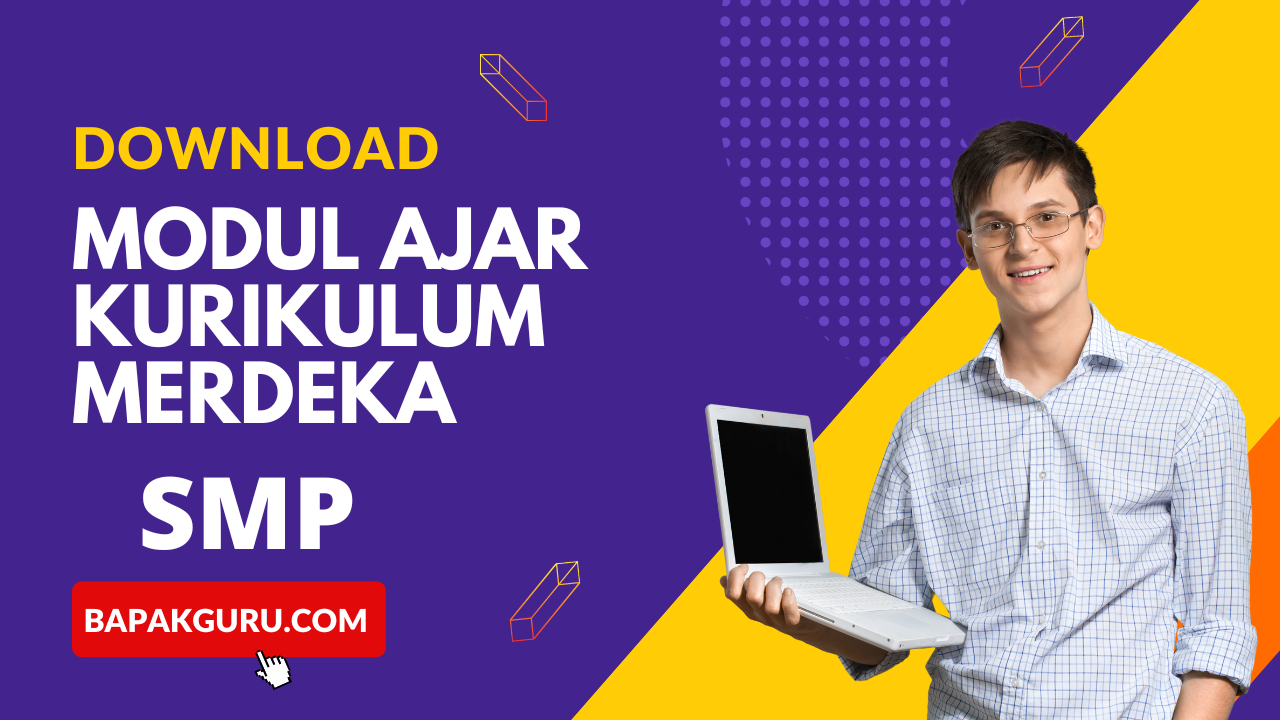 Download Modul Ajar RPP Kurikulum Merdeka SMP Bapak Guru