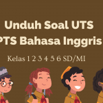 UNDUH Soal UTSPTS Bahasa Inggris Kelas 1 2 3 4 5 6 SDMI Semester 1 K13