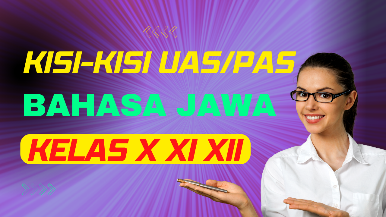 Kisi-Kisi UAS Ulangan Akhir Semester Bahasa Jawa Kelas XI